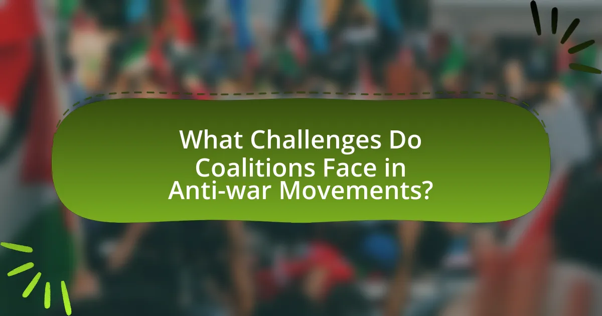 What Challenges Do Coalitions Face in Anti-war Movements?